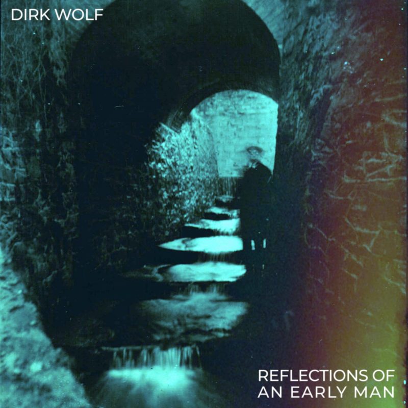 Reflections of an early man Dirkwolfmusic Dirkwolfband Dirk wolf band Dirk Wolf music